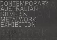 Contemporary Australian Silver and Metalwork 2011