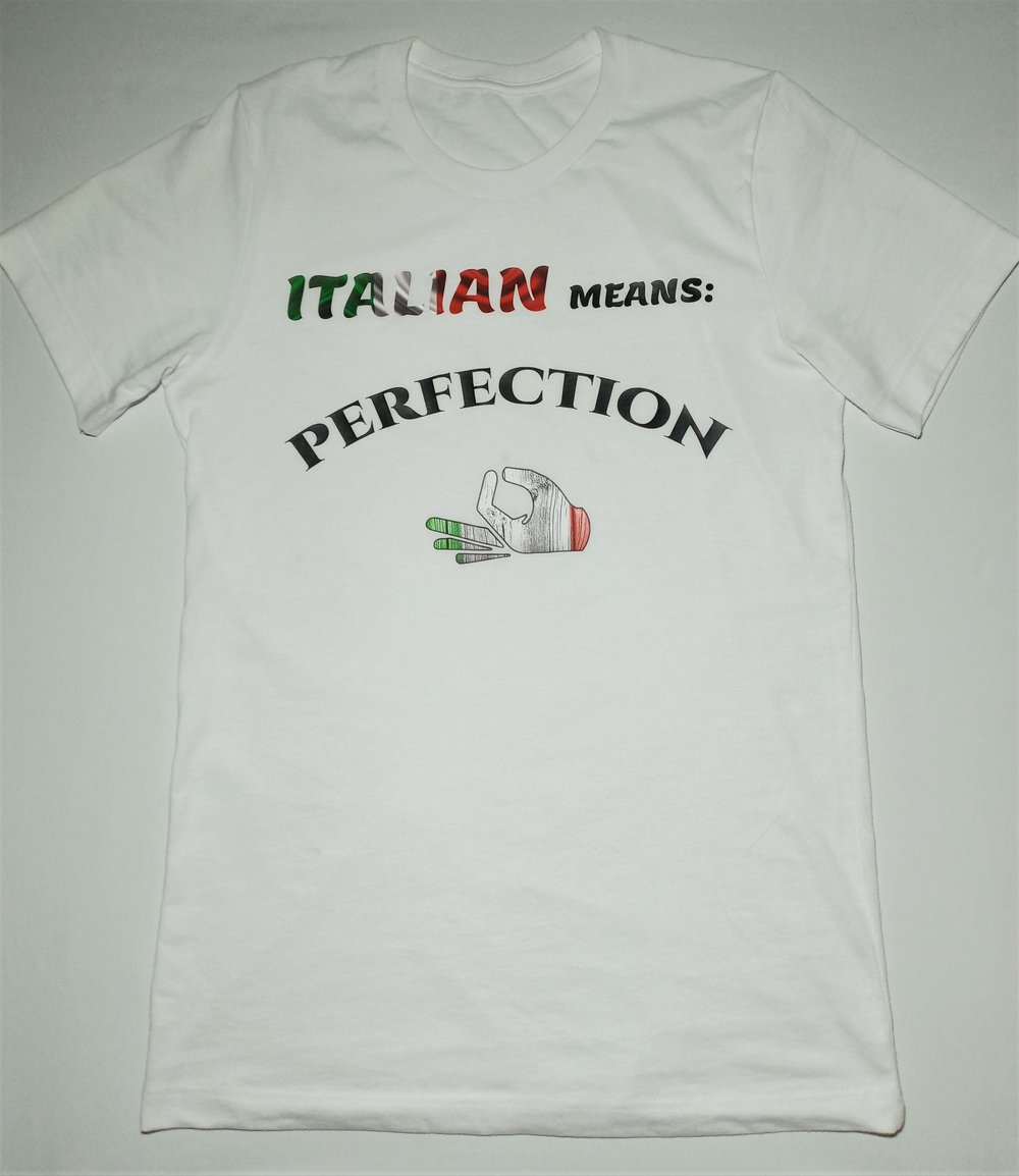 Unisex Black, White Italian Perfection T- Shirt
