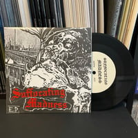 Image 2 of SUFFOCATING MADNESS "E.P." 7" EP