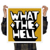 WHAT THE HELL (Ochre) - limited edition screen print