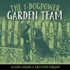 PB - The 1-Dogpower Garden Team (by Alison Lohans)