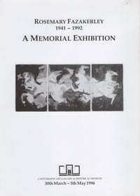 Rosemary Fazakerley 1941-1992 A Memorial Exhibition