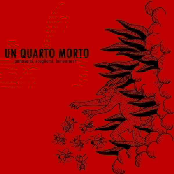  Un Quarto Morto – Annusarsi, Scegliersi, Lamentarsi (Used, VG+/ VG+)