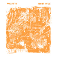 Image 1 of ANNABEL LEE - Let The Kid Go (Repress)