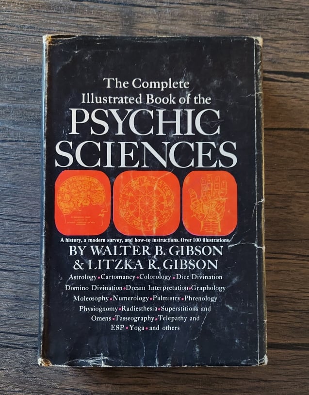 Complete Illustrated Book Of The Psychic Sciences, by Walter B. Gibson and  Litzka R. Gibson Hyaena Gallery
