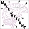 Male Patterns - Thinking Too Much (7", Light Blue vinyl)