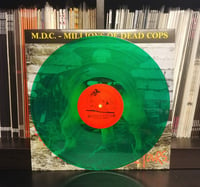 Image 3 of M.D.C. - Millions Of Dead Cops - Hey Cop If I Had A Face Like Yours 