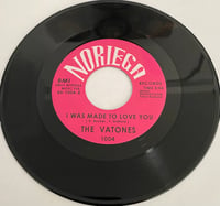 Image 3 of THE VATONES - I WAS MADE TO LOVE YOU