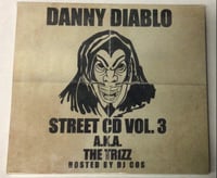 Image 1 of DANNY DIABLO “Street CD Vol. 3”