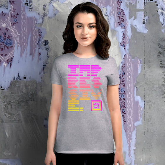 Image of Impressive, Very Nice - Ladies Fit Tee