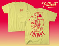 Patient “All In” Yellow Tee (SOLD OUT)