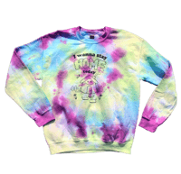 "I Wanna Stay Home" Tie Dye Crewneck