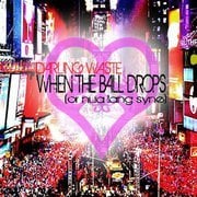 Image of Darling waste-'When the ball drops' MP3 single