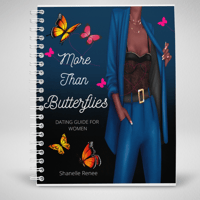 More Than Butterflies - Dating Guide For Women