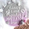 Candy Cane Wishes and Mistletoe Kisses