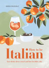 How to be Italian - signed by Maria Pasquale (Australia only)