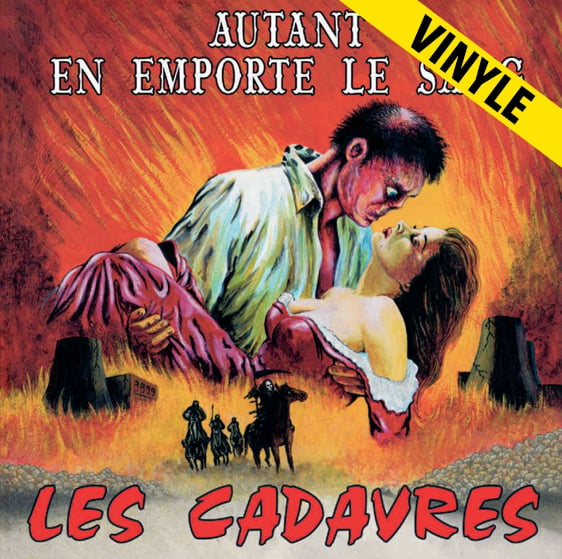 LES CADAVRES "Autant En Emporte Le Sang" LP réédition 2021