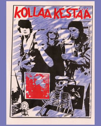 Image 2 of KOLLAA KESTÄÄ (Riso Poster / 58mm Pin) BUNDLE