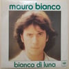Mauro Bianco - Bianca Di Luna