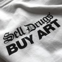Image 3 of Sell Drugs Buy Art