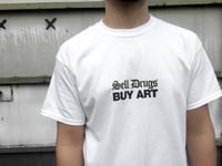 Image 1 of Sell Drugs Buy Art