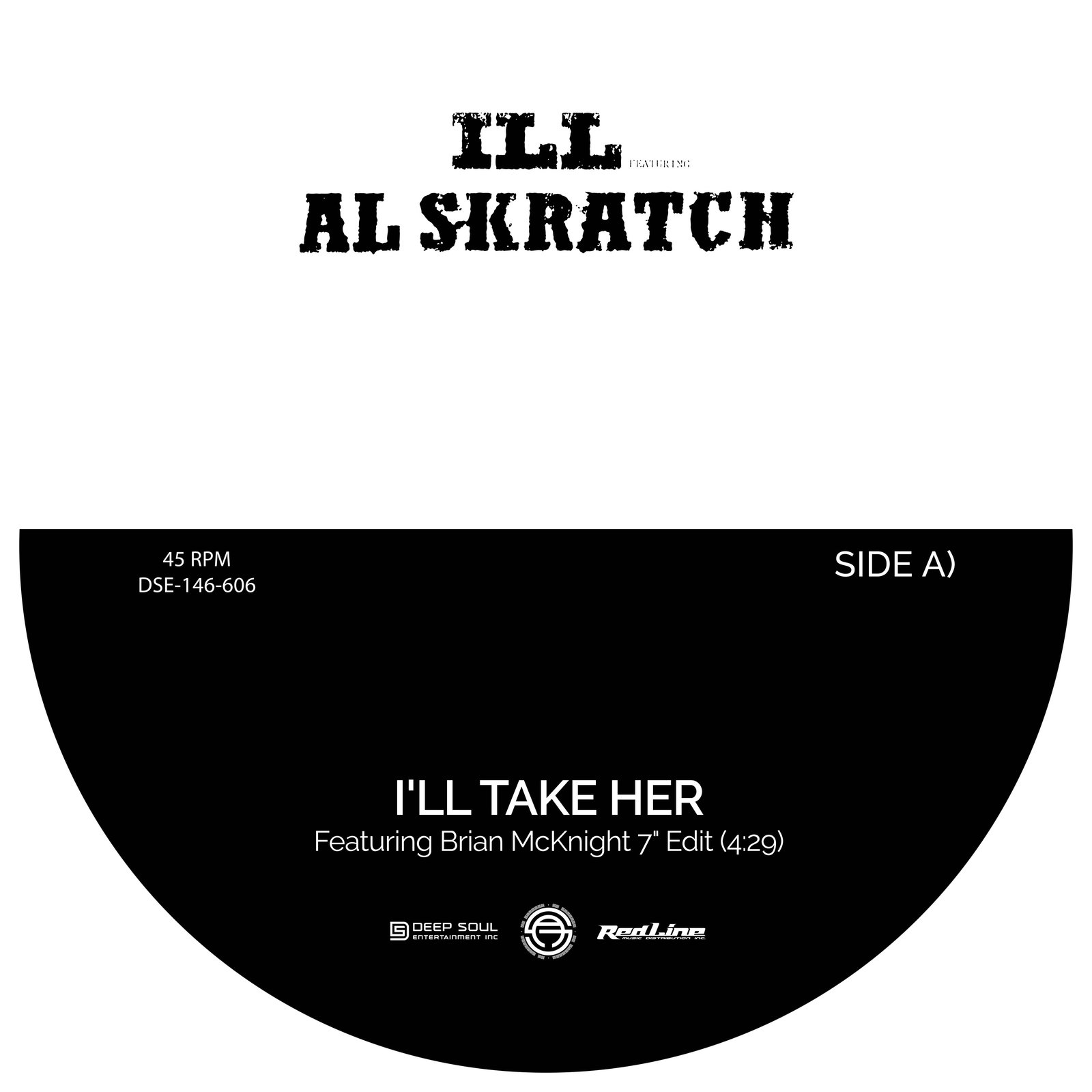 Red Line Music Distribution, Inc. — ILL FEATURING AL SKRATCH 