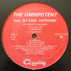  The Omnipotent Feat. DJ Earl Anthony / Senzenee Feat. Wayne Passion - Do What U Wanna / A Step Beyo