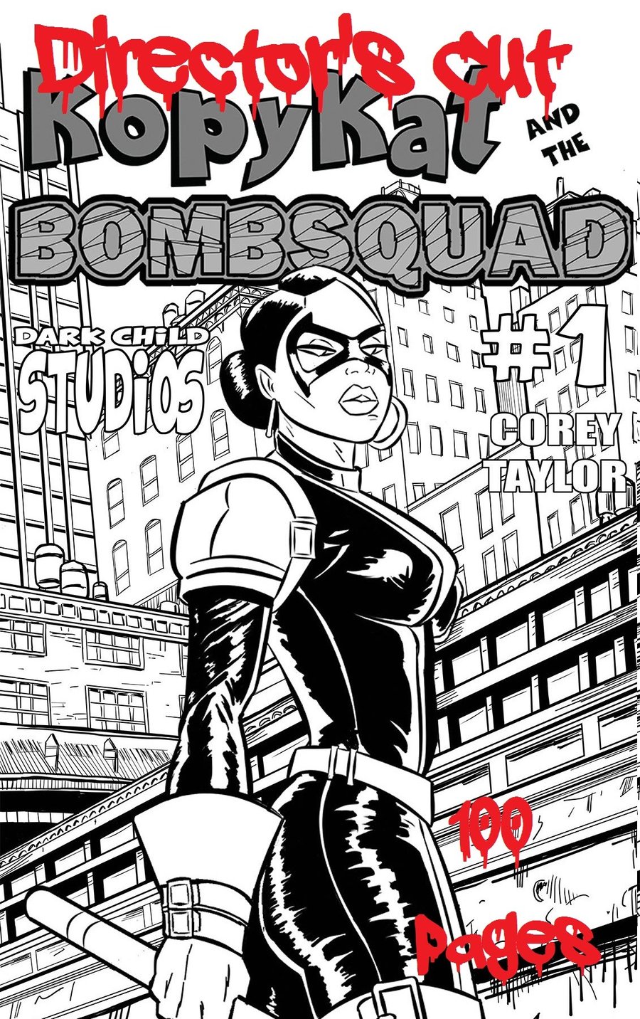 Image of Kopy Kat and The bomb squad #1 Director's Cut (64 Pages black and white) Signed by Artist