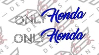 Only Honda Decal Sticker