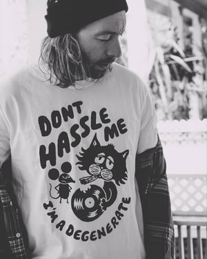 Don't Hassle Me / T-Shirt