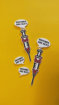 Image 3 of *****PRE-ORDERS ONLY***** Vaccines are sexy!