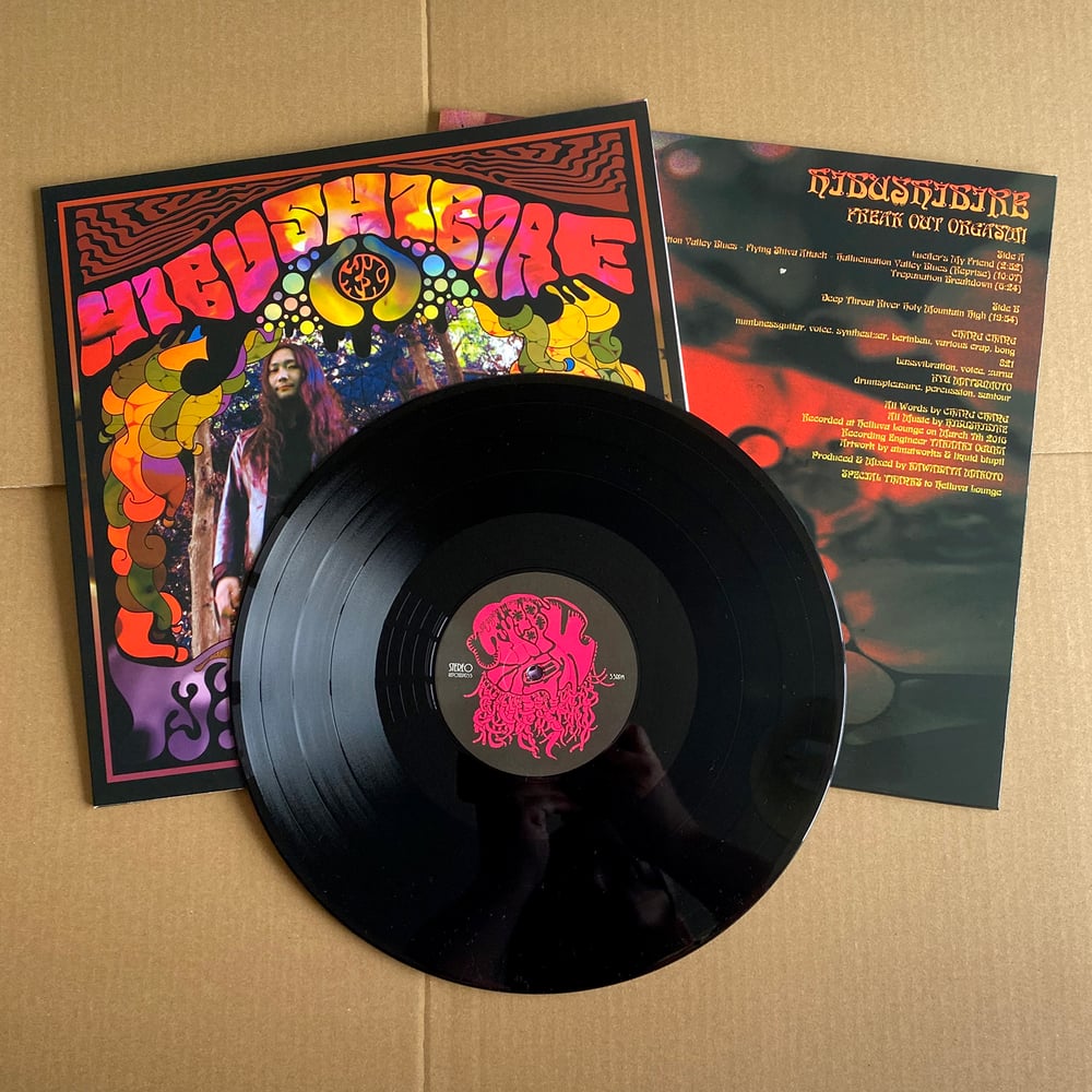 HIBUSHIBIRE 'Freak Out Orgasm!' Vinyl LP