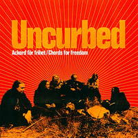 UNCURBED "Ackord For Frihet / Chords For Freedom" CD