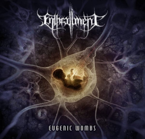 Image of Enthrallment - Eugenic Wombs