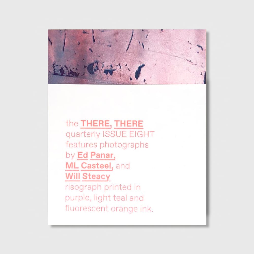Image of the THERE, THERE quarterly // ISSUE EIGHT