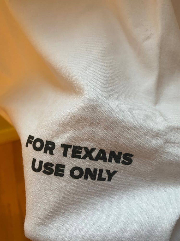 Image of For Texans Use Only Tee Shirt 