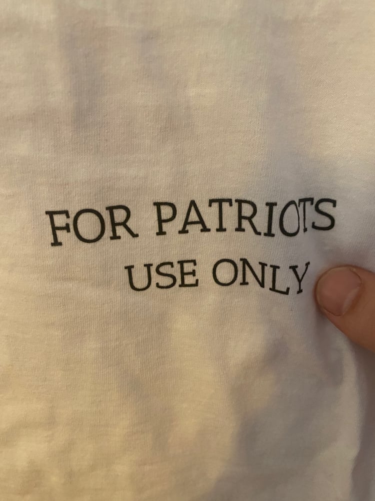 Image of For Patriots Use Only Tee Shirt 