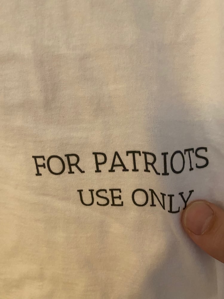 Image of For Patriots Use Only Tee Shirt 