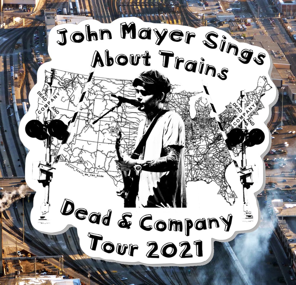 Image of John Mayer Sings About Trains Sticker