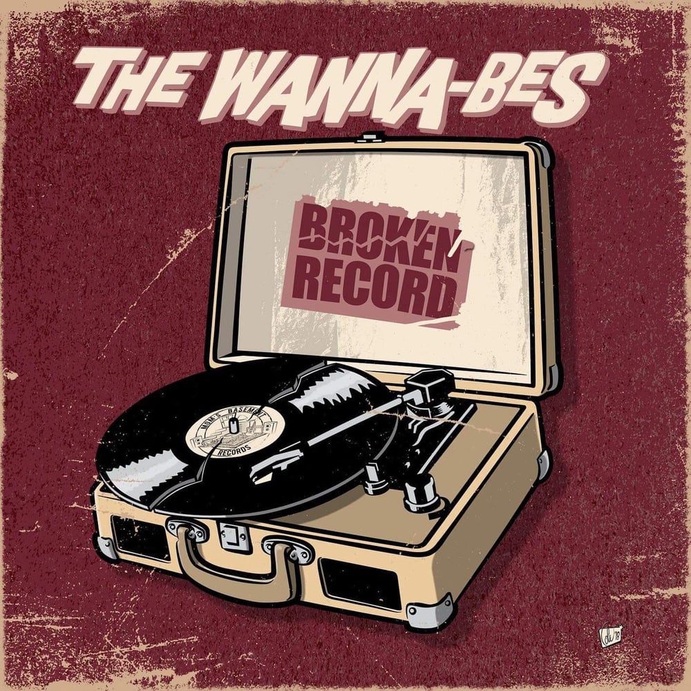Image of The Wanna-Bes - Broken Record (7")