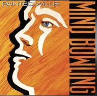 Painted Willie -"Mind Bowling" CD