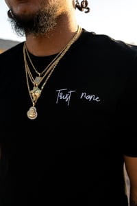 Image 2 of Trust None Black  Signature Tee