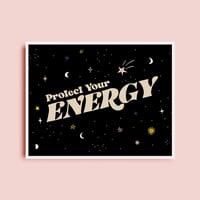 Image 1 of Protect Your Energy Again 14 x 11 Art Print