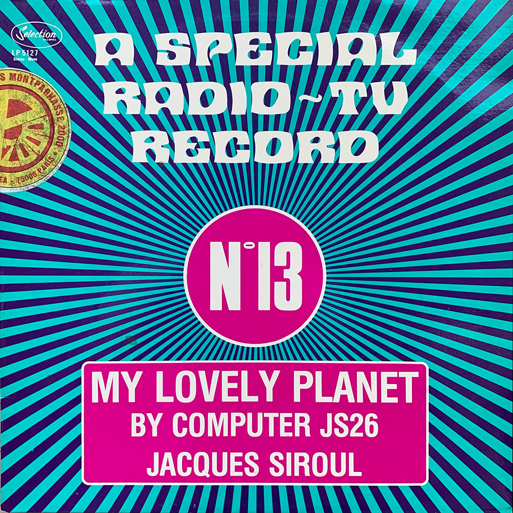 Jacques Siroul - My Lovely Planet (Selection n°13, Belgium, 1978)