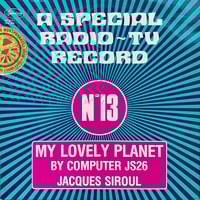 Jacques Siroul - My Lovely Planet (Selection n°13, Belgium, 1978)