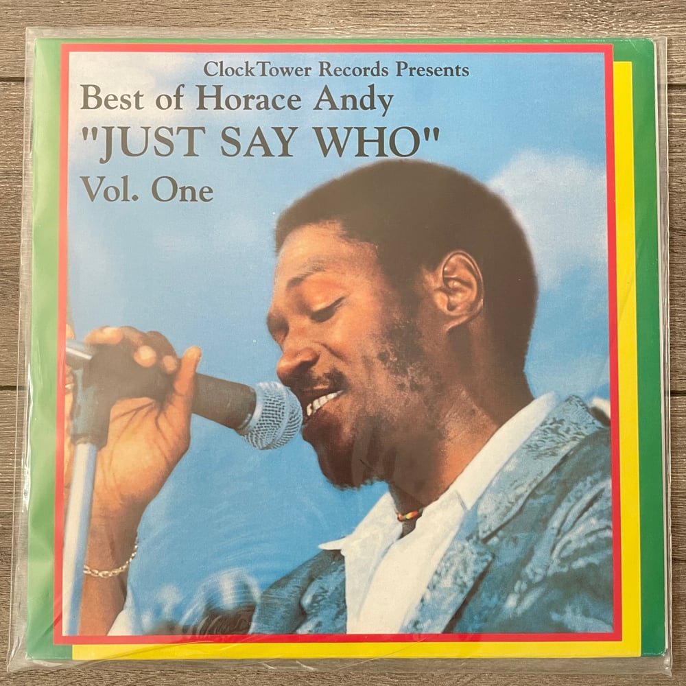 Image of Horace Andy - Best of Horace Andy "Just Say Who" Vol. One Vinyl LP