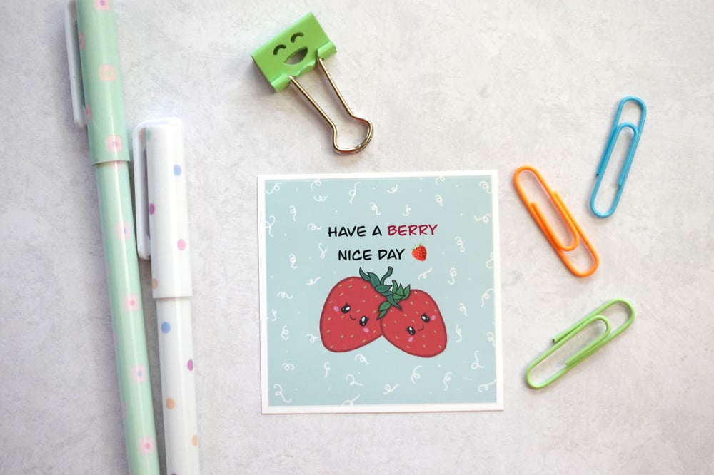 Image of Strawberry - Have a BERRY nice day