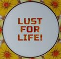 Lust for Life! (Ref. 123)