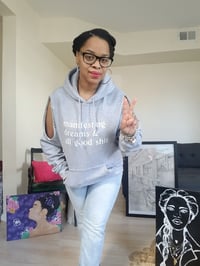 Image 1 of Manifesting Dreams & All Good Shit Hoodie 