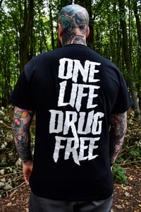 Image 3 of One Life Drug Free T-Shirt 2XL-3XL Only